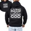 Living Proof Of A Loving God Faith Gospel Religious Christian Inspirational Prayer Hope And Grace Hoodie