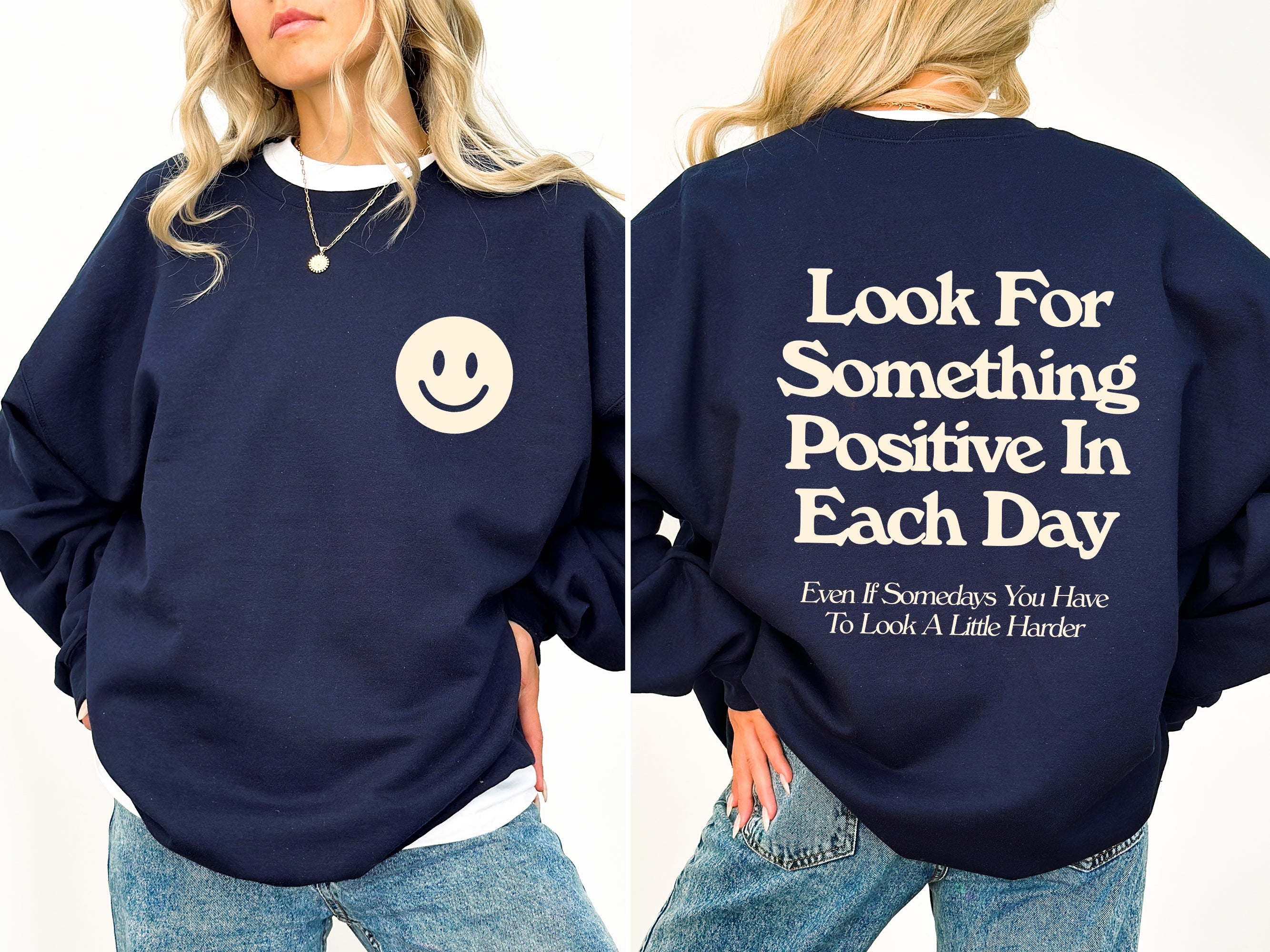Look For Something Positive Pocket Print Self Love Self Care Daily Inspiration Sweatshirt