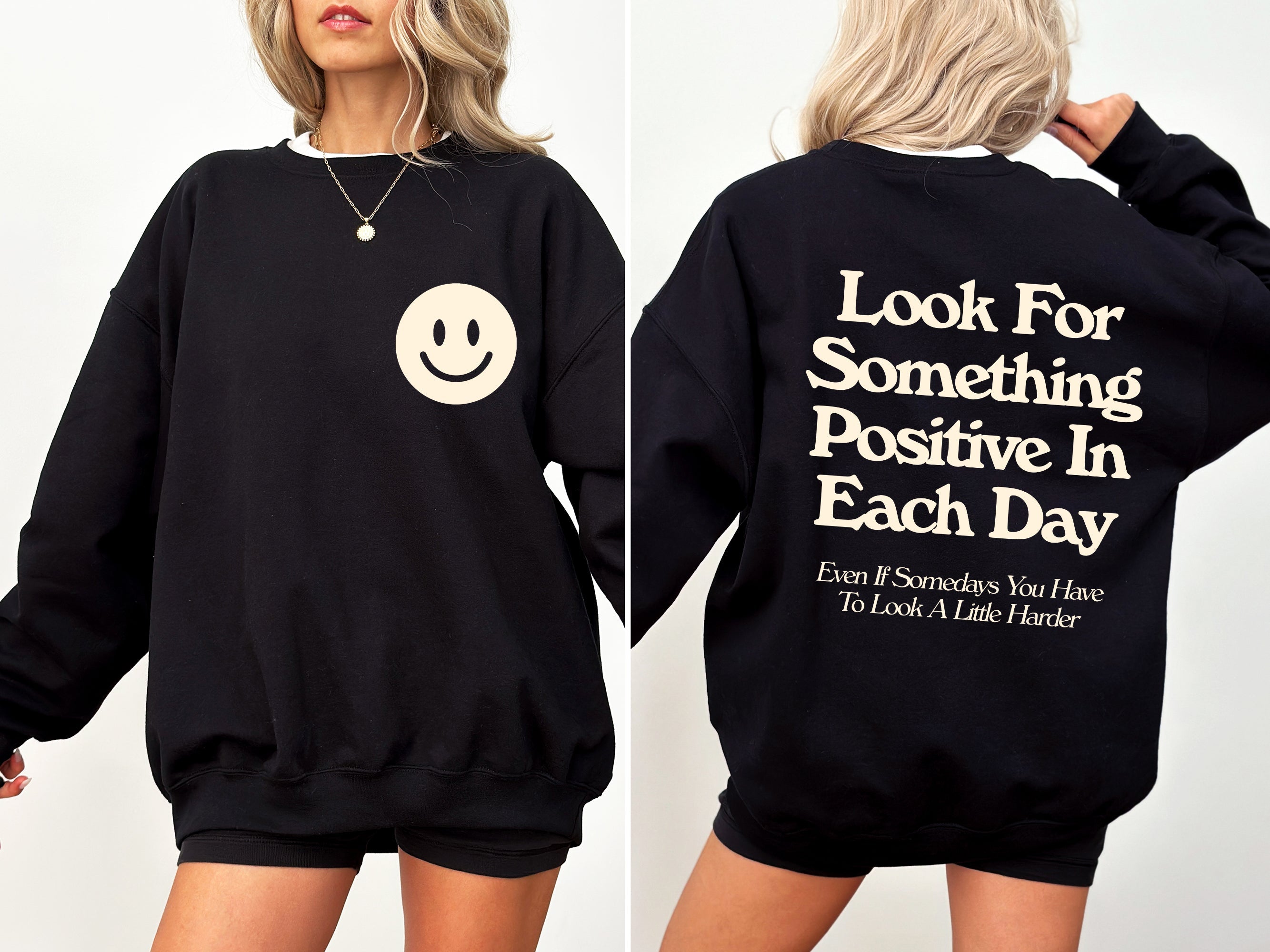 Look For Something Positive Pocket Print Self Love Self Care Daily Inspiration Sweatshirt