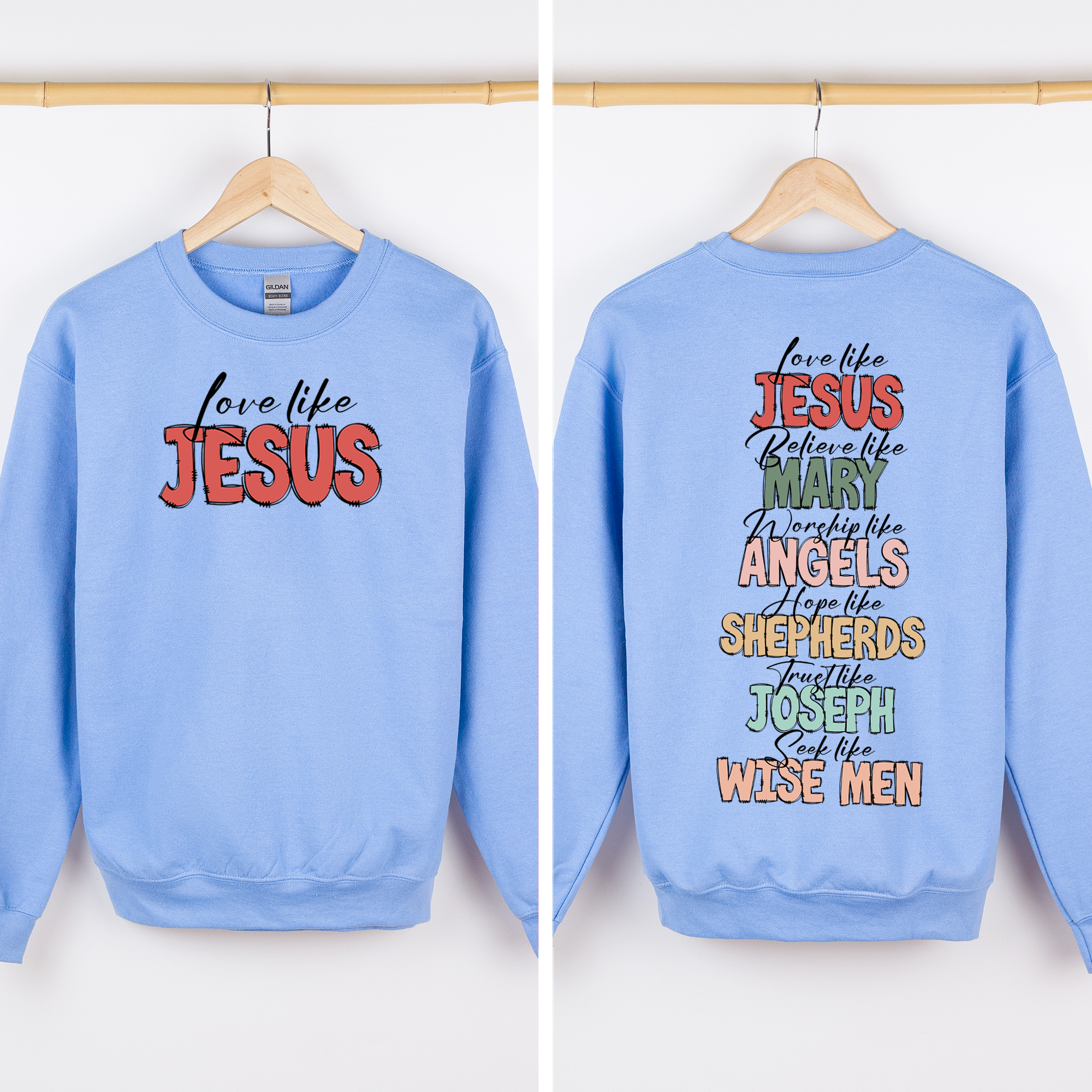 Love Like Jesus Front And Back Gospel Christmas Faith Based Inspirational Message Sweatshirt