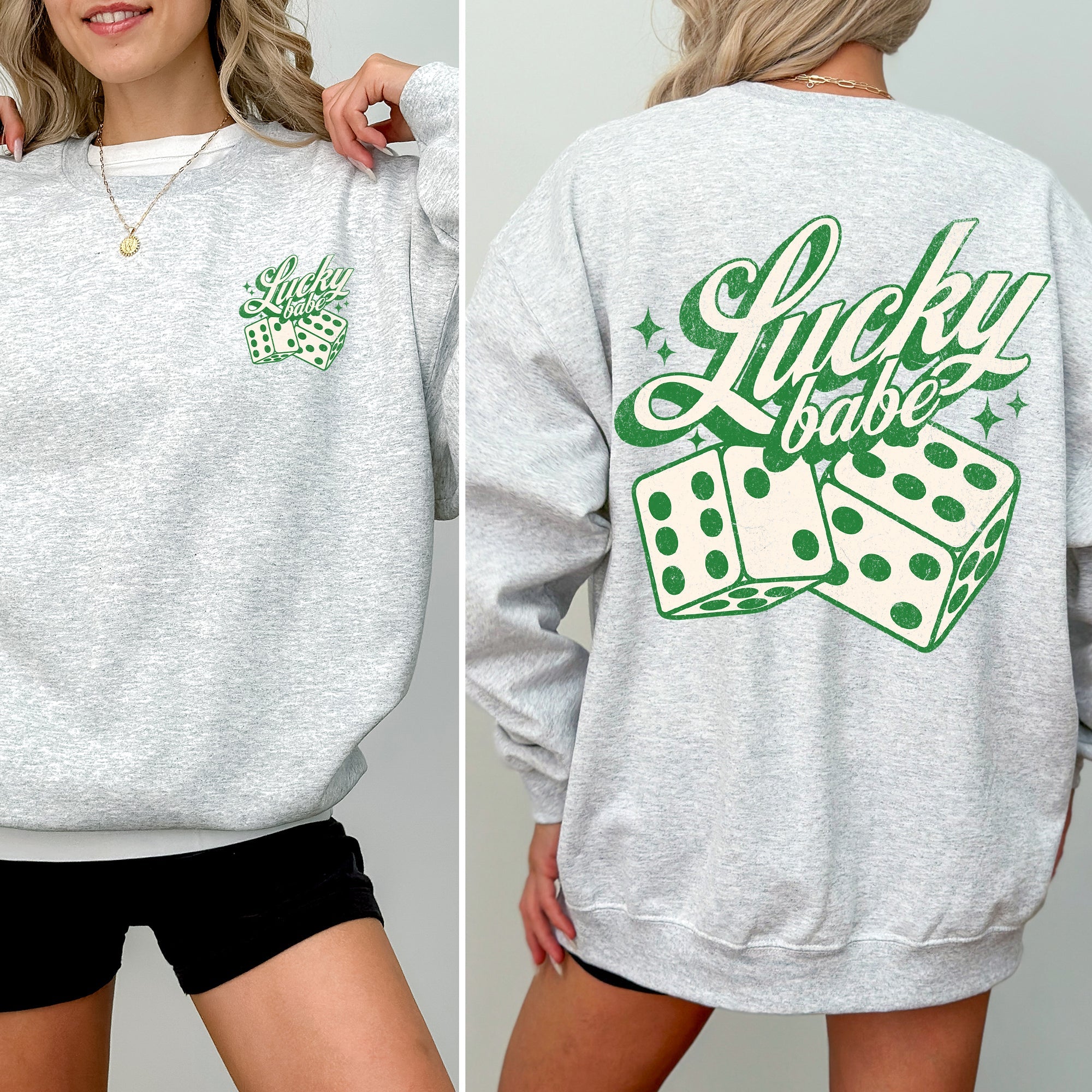 Lucky Babe Dice Las Vegas St Patrick's Day Shamrock Clover Leprechaun Sweatshirt