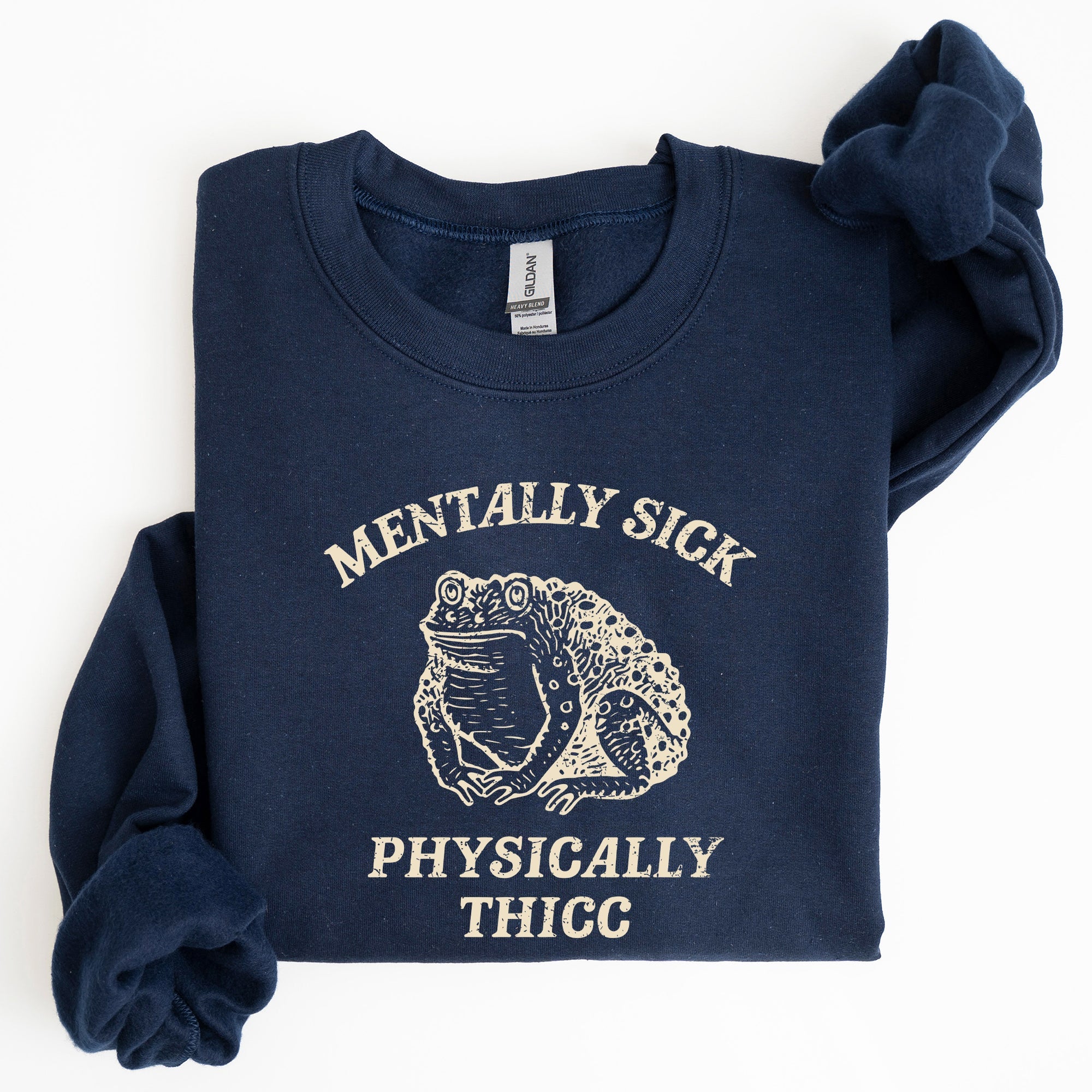 Mentally Sick Physically Thicc Frog Toad Meme, Graphic For Meme Lovers Sweatshirt