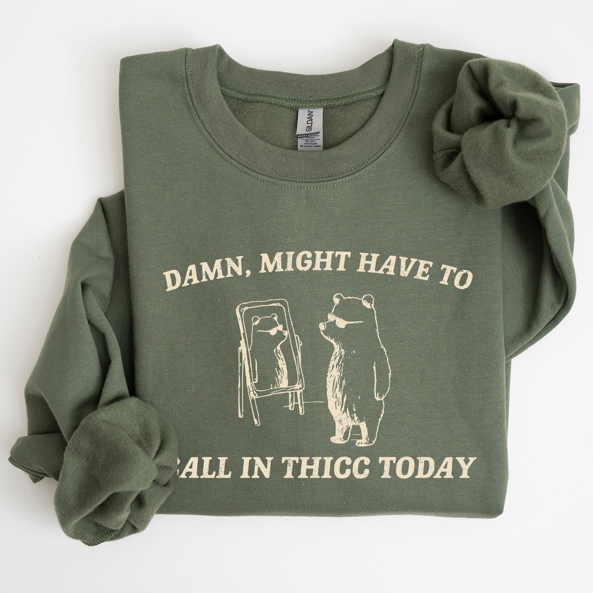 Might Have To Call In Thicc Today Cozy Cotton Fleece And Comfort Fit Sweatshirt
