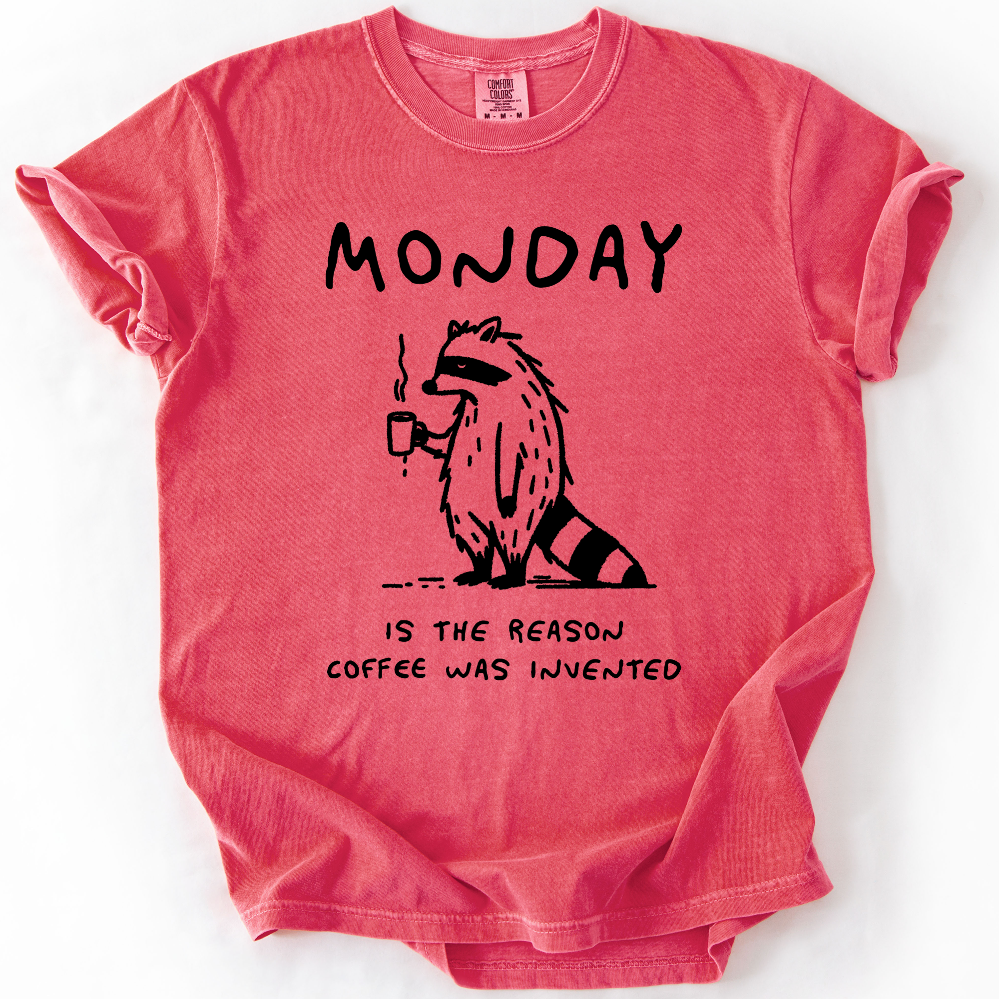Monday Raccoon Coffee Funny Everyday Morning Struggle Humor Edition Comfort Colors Tee