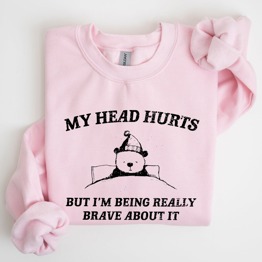 My Head Hurts Bear Sick Meme Aesthetic Funny Graphic Premium Soft Cotton Sweatshirt