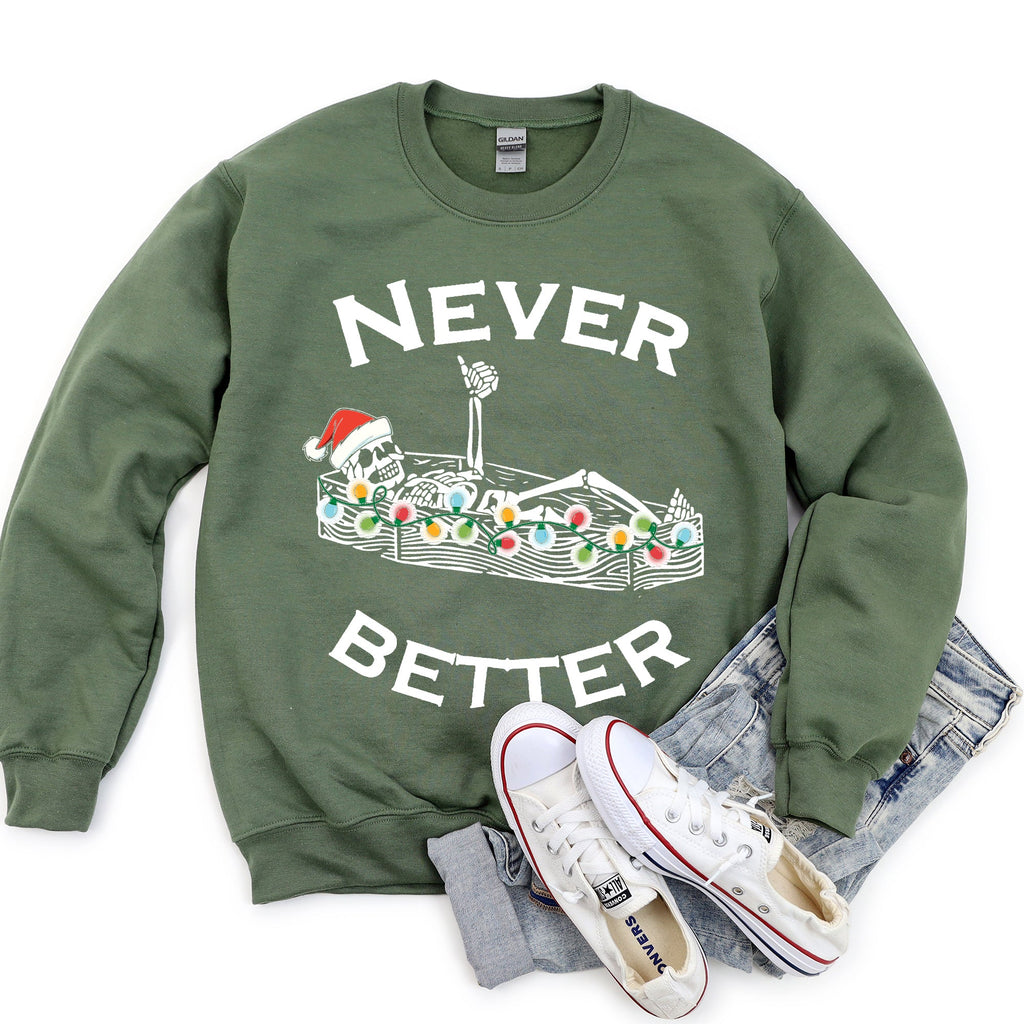 Never Better Christmas Skeleton Retro Holiday Scene Illustration With Festive Charm And Nostalgia Sweatshirt