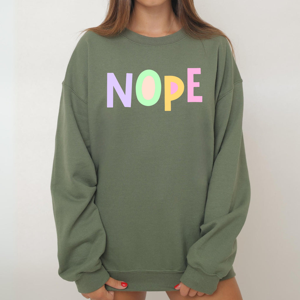Nope Positivity Funny Sarcastic Mental Health Colorful Pastel Vibes Cozy Soft Everyday Sweatshirt