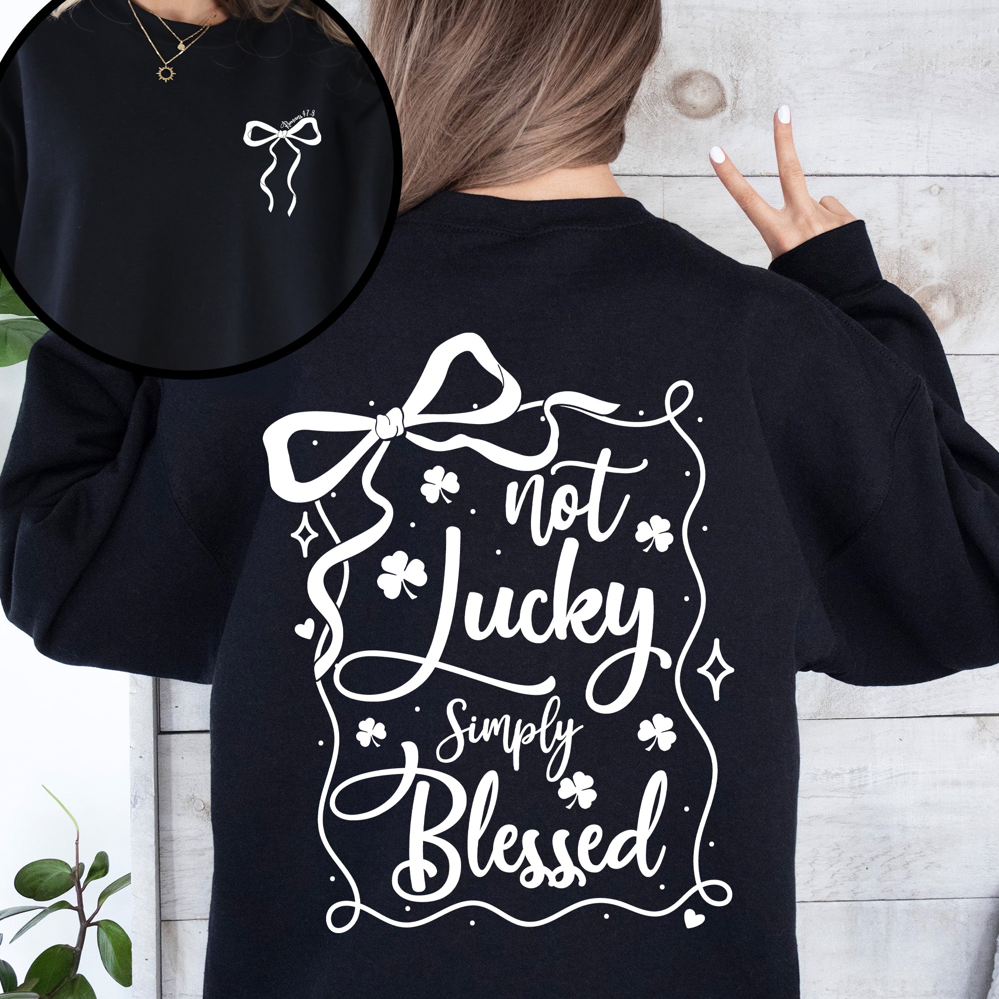 Not Lucky, Just Blessed Ribbon Bows Coquette Christian St Patrick's Day Shamrock Clover Leprechaun Sweatshirt