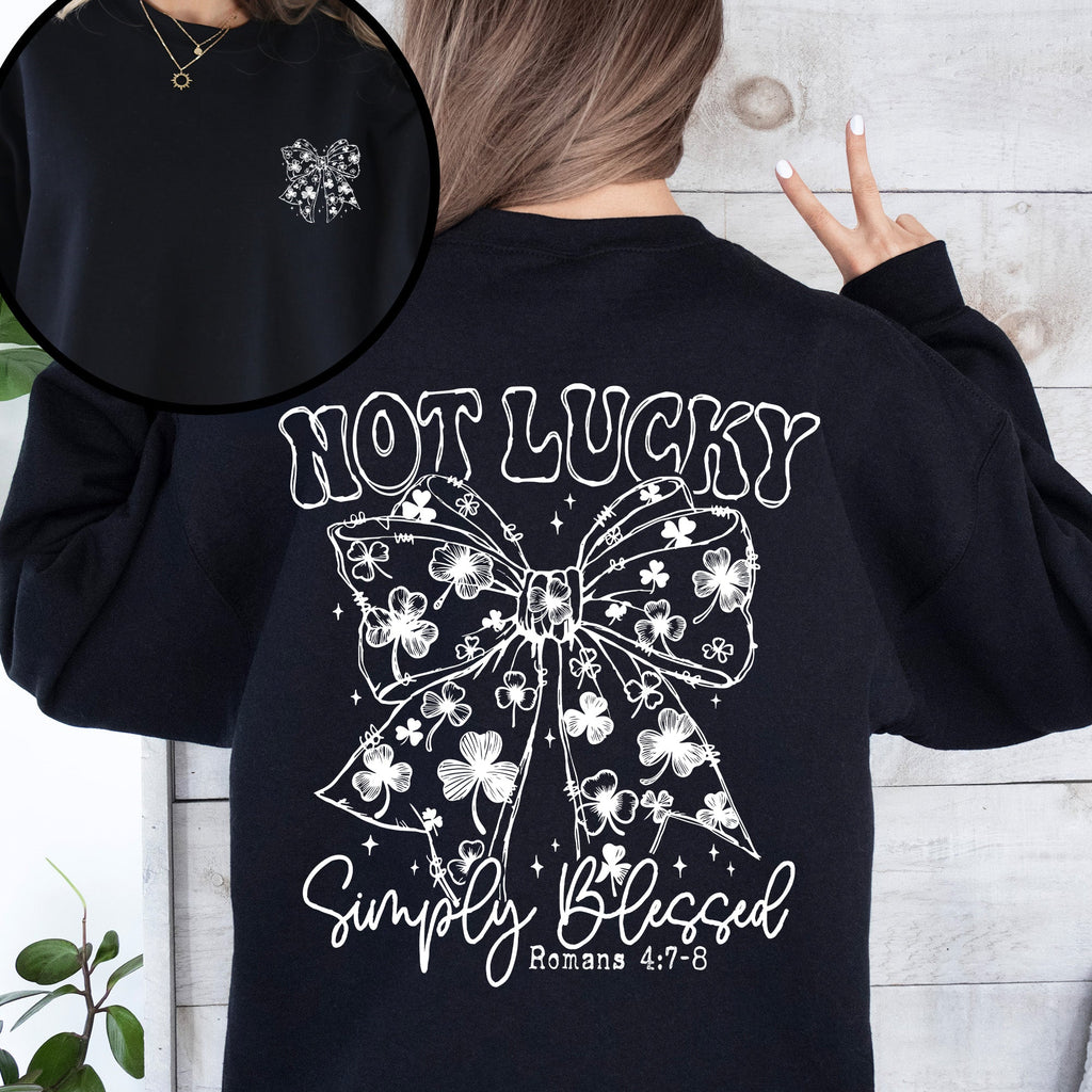 Not Lucky Simply Blessed Christian Faith St Patrick's Day Shamrock Leprechaun Sweatshirt