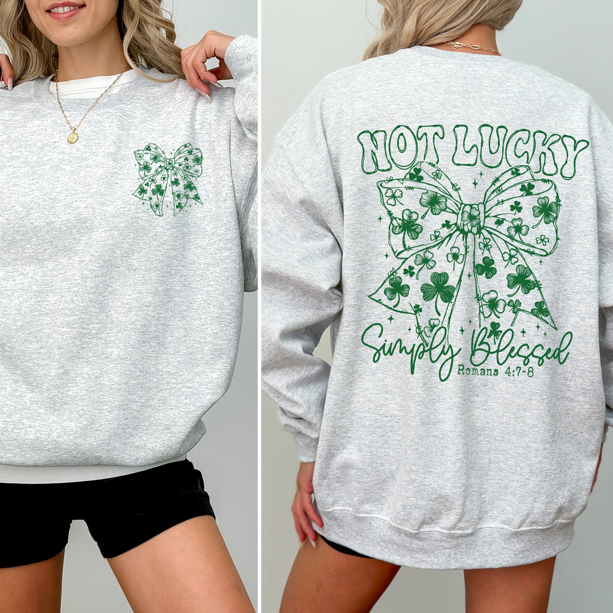 Not Lucky Simply Blessed Christian Faith St Patrick's Day Shamrock Leprechaun Sweatshirt