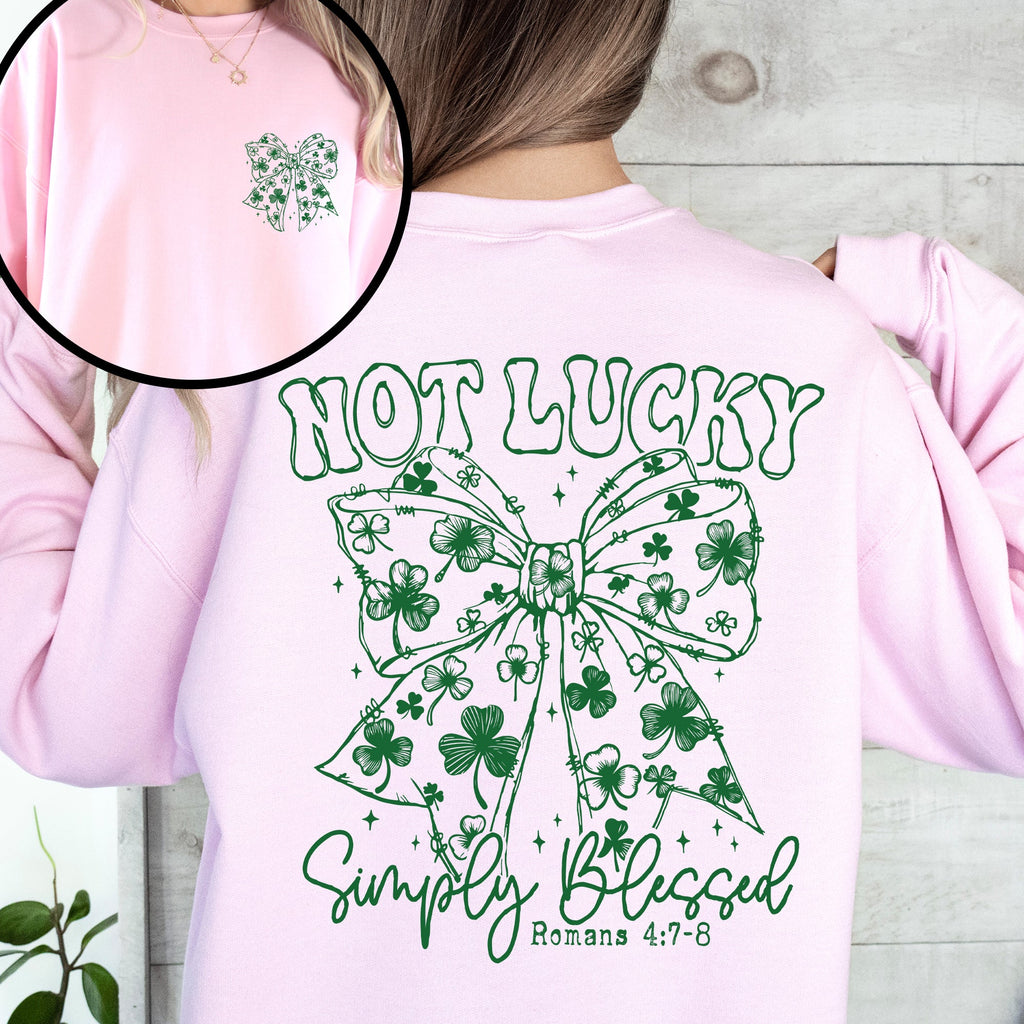 Not Lucky Simply Blessed Christian Faith St Patrick's Day Shamrock Leprechaun Sweatshirt