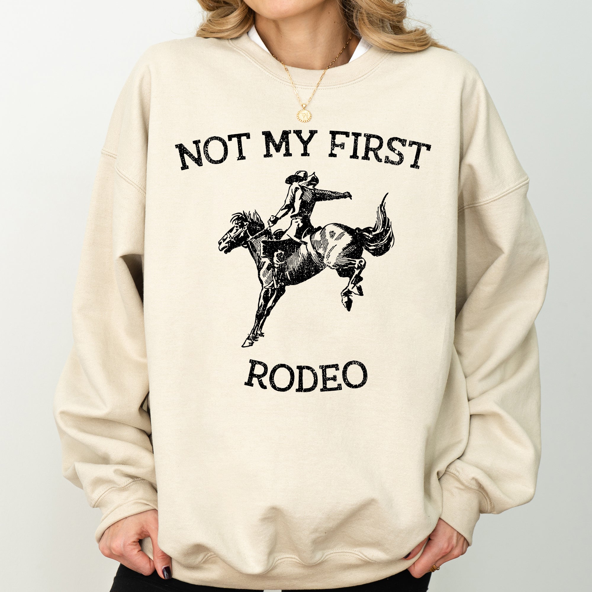 Not My First Rodeo Cowboy Country Cowgirl Vintage Western Pride Graphic Sweatshirt
