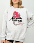 But Daddy I Love Him Mermaid Skeleton Ghost Witch Halloween Spooky Costume Sweatshirt