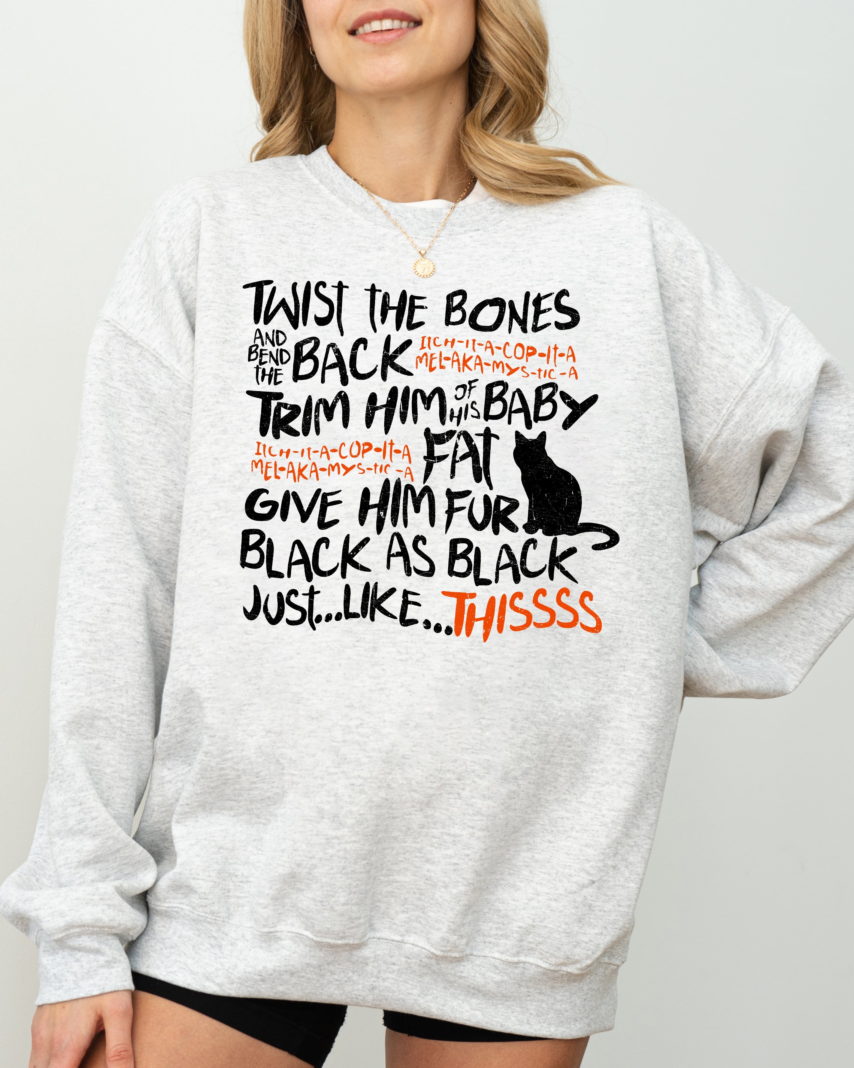 Twist The Bones Cat Skeleton Spooky Ghost Witch Meme Halloween Costume Funny Aesthetic Sweatshirt