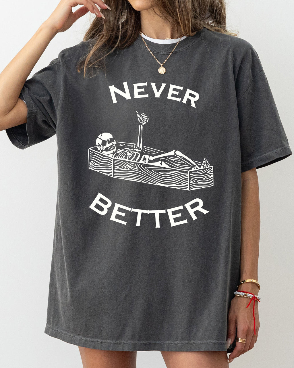 Never Better Skeleton Coffin Funny Pumpkin Spooky Witch Aesthetic Meme Halloween Costume Comfort Colors Tee