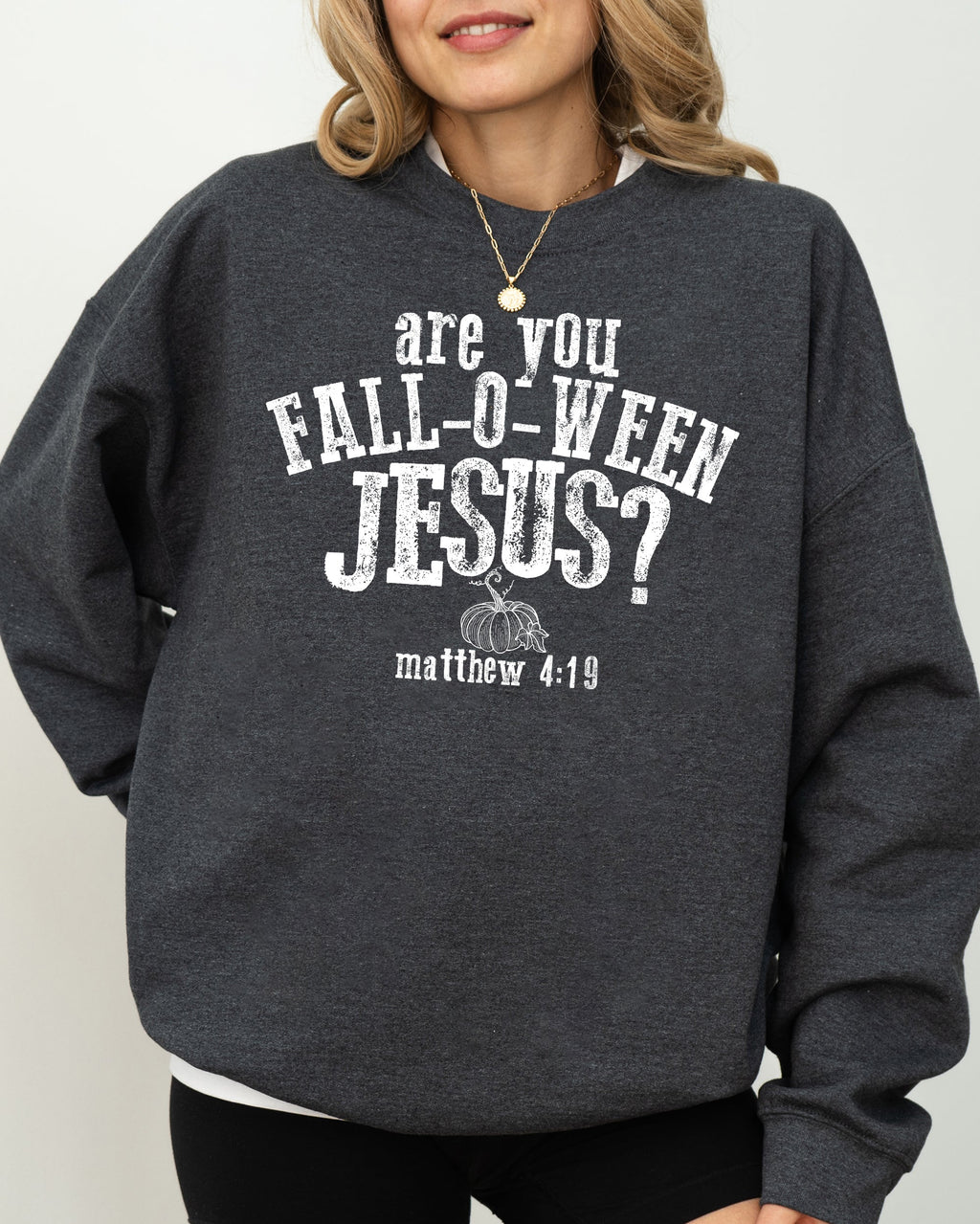 Are You Fall-O-Ween Jesus Skeleton Ghost Spooky Witch Meme Halloween Costume Sweatshirt