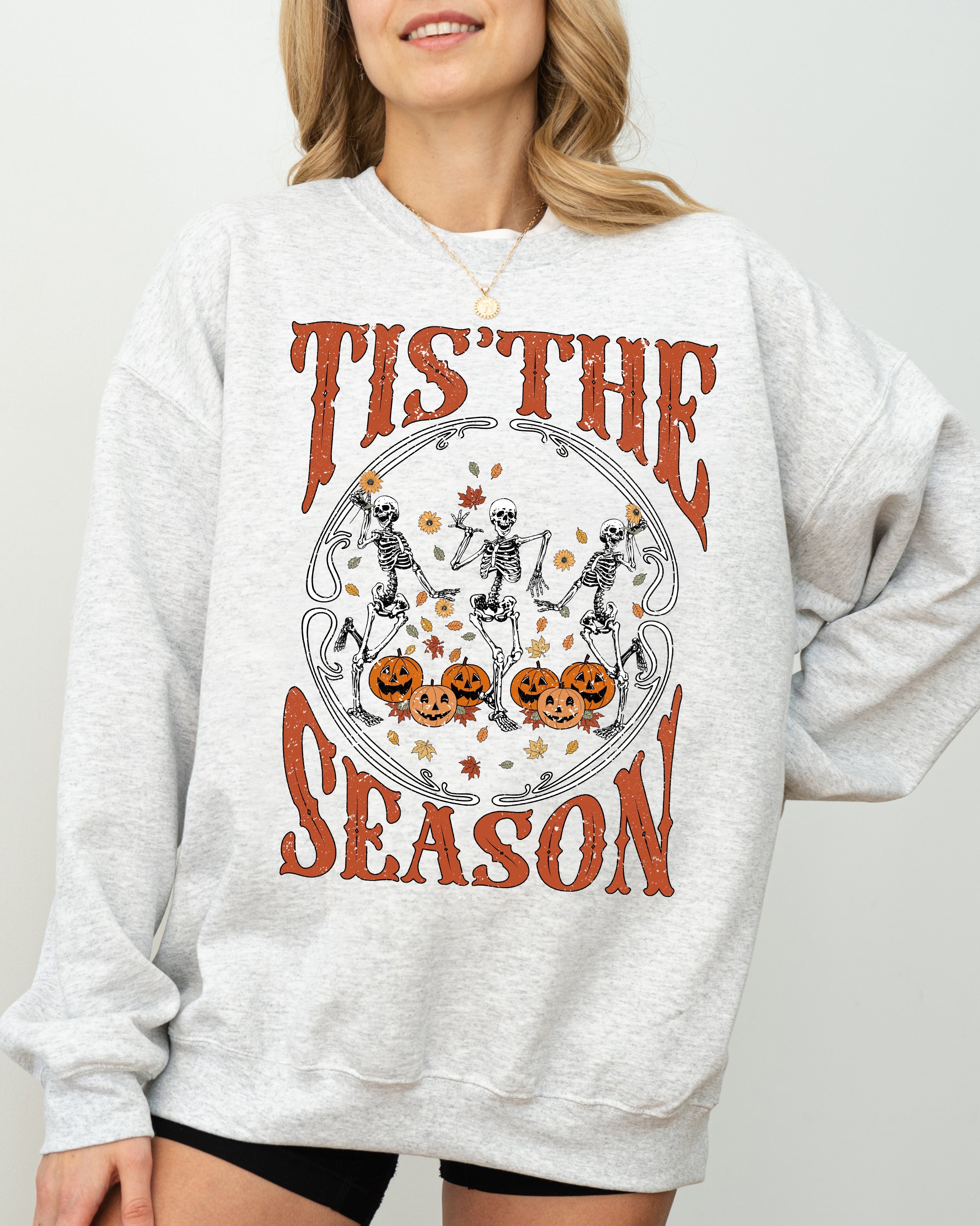 Tis The Season Retro Skeleton Ghost Witch Skull Spooky Meme Halloween Costume Sweatshirt