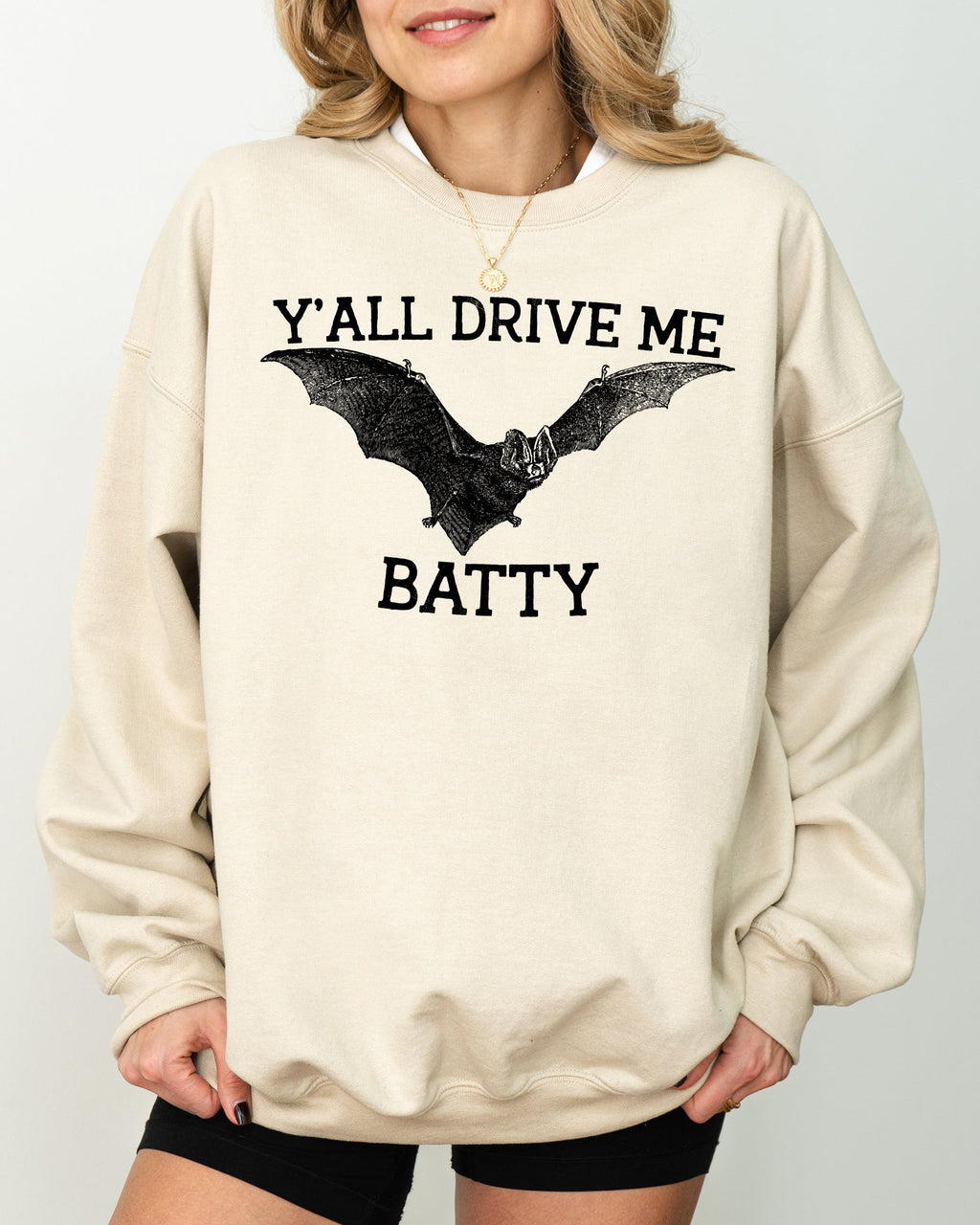 Y'All Drive Me Batty Spooky Bat Ghost Witch Skull Halloween Costume Graphic Sweatshirt