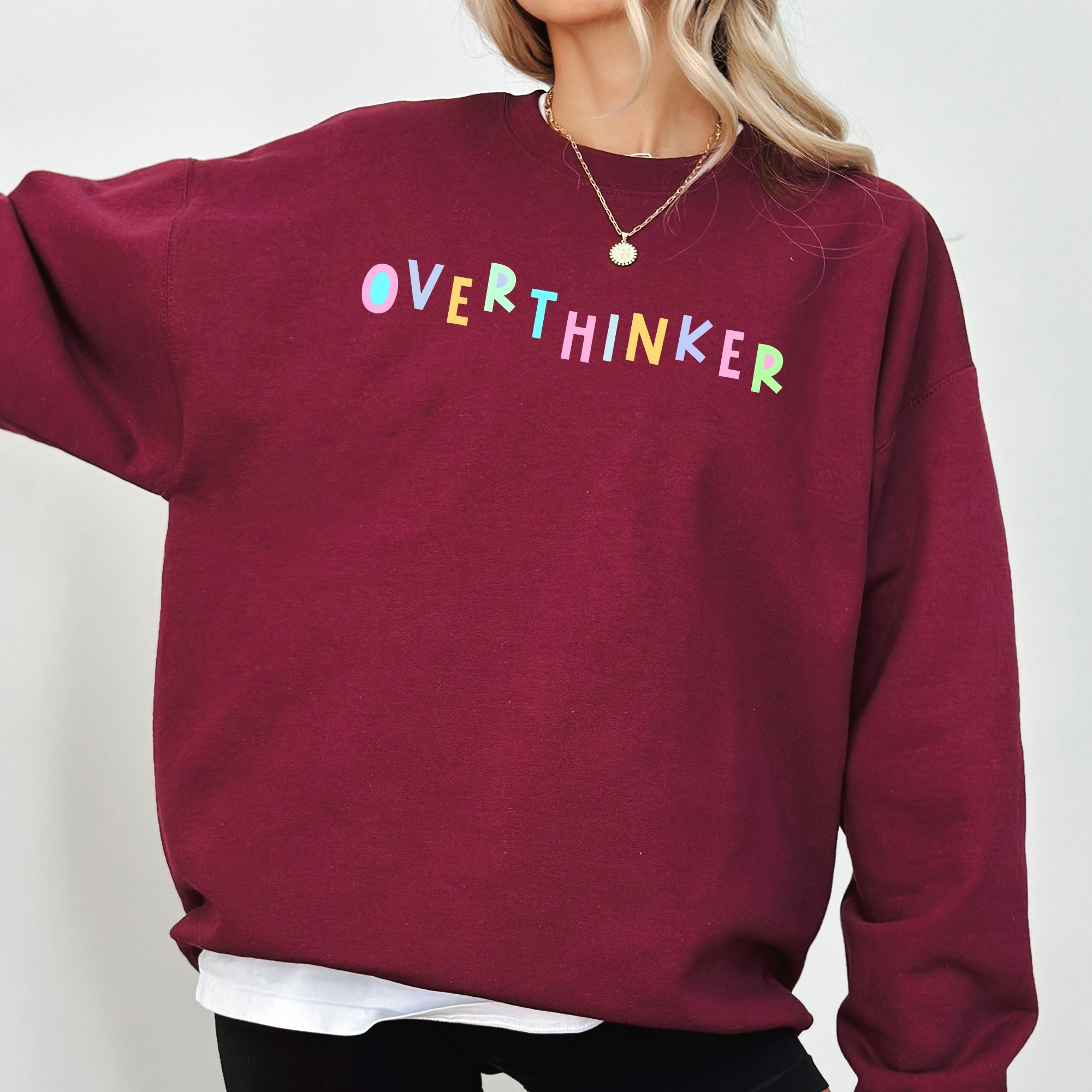 Overthinker Positivity Sarcastic Colorful Pastel Crewneck Design Embracing Mental Health Journey Sweatshirt