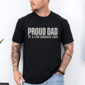 Proud Dad Of A Few Dumbass Kids Since Day One And Always Proud To Be Dad And Still The Best Dad Graphic Tee