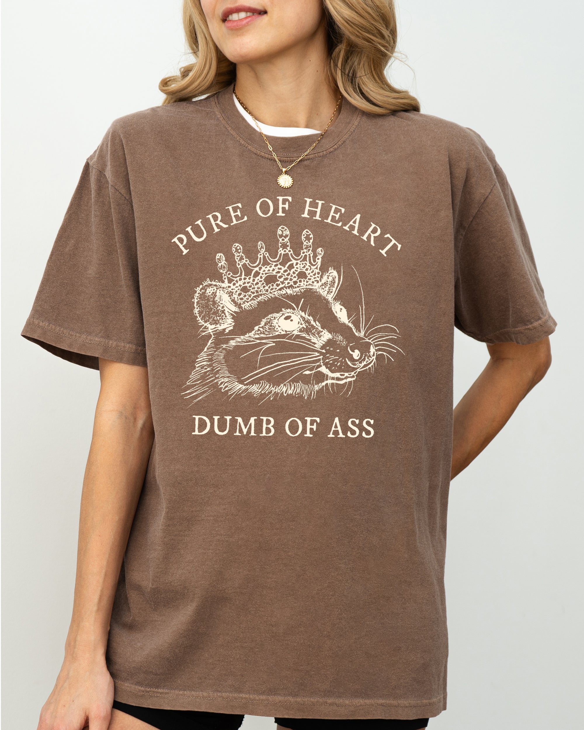 Pure Of Heart, Dumb Of Ass Possum Opossum Quote Statement Edition Comfort Colors Tee
