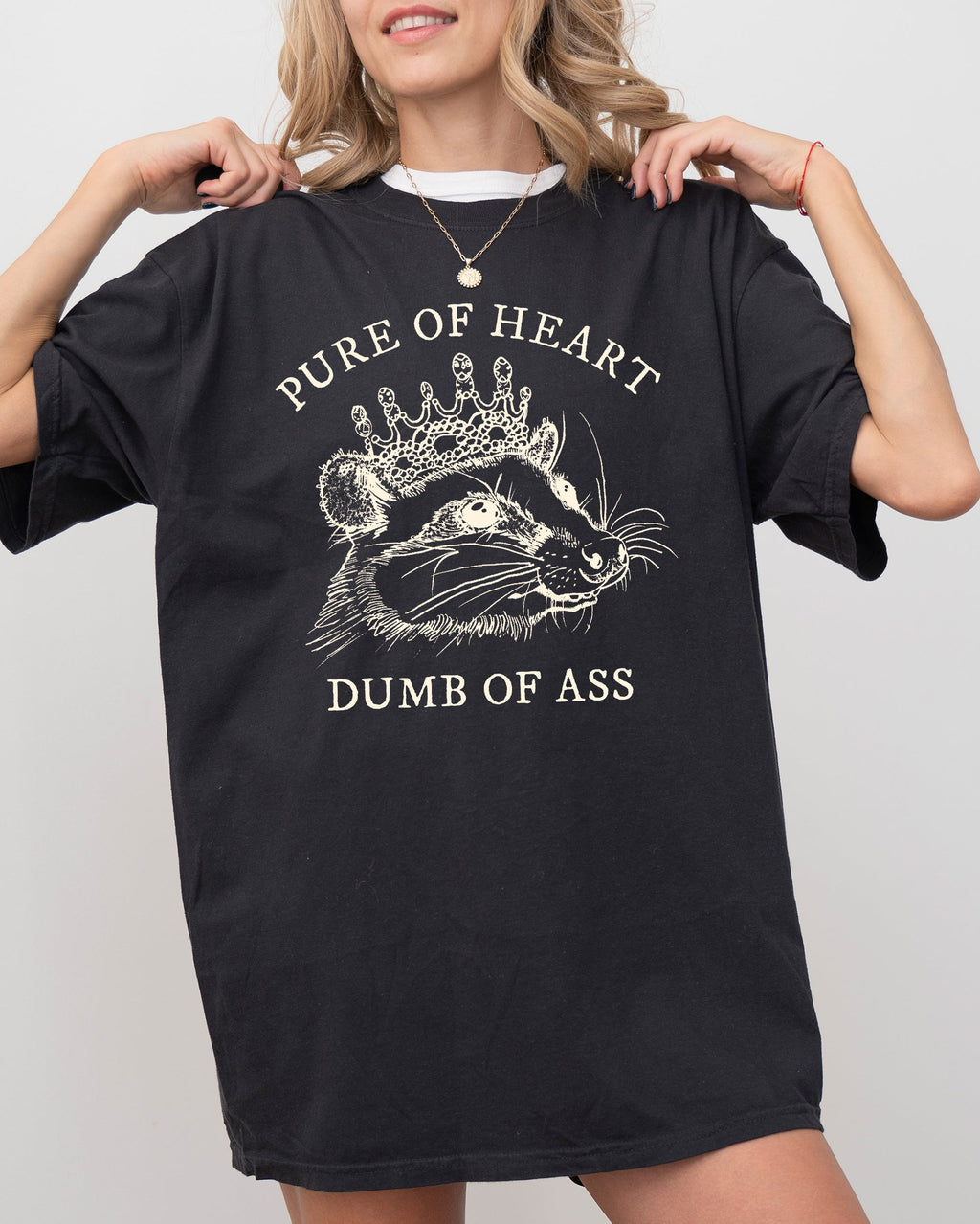 Pure Of Heart, Dumb Of Ass Possum Opossum Quote Statement Edition Comfort Colors Tee