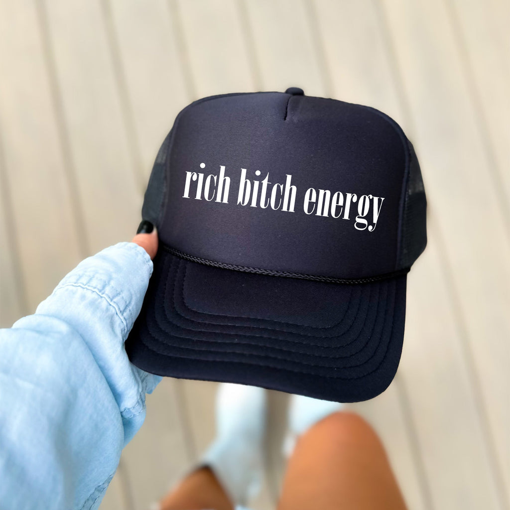 Rich Bitch Energy Sassy Funny Retired Hot Girl Ambitious Bold Attitude Cheeky Slogan Trucker Hat