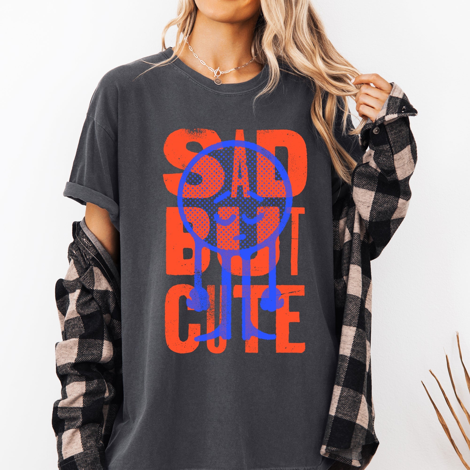 Sad But Cute Mental Health Smiley Positivity Funny Sarcastic Witty Comfort Colors Tee