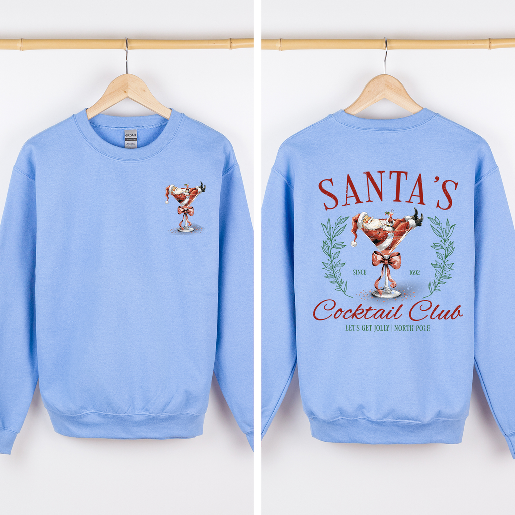 Santa's Cocktail Club I Like Them Real Thick And Sprucy Front And Back Print Sweatshirt
