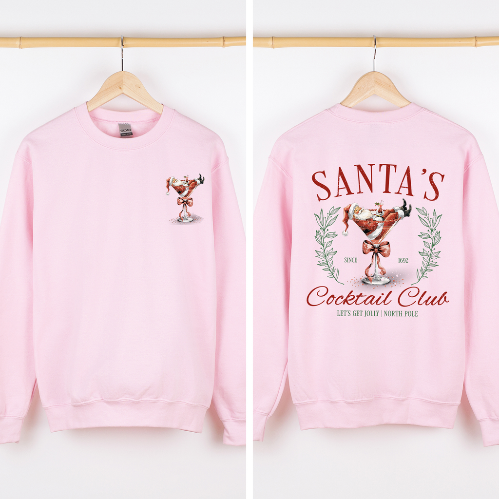 Santa's Cocktail Club I Like Them Real Thick And Sprucy Front And Back Print Sweatshirt