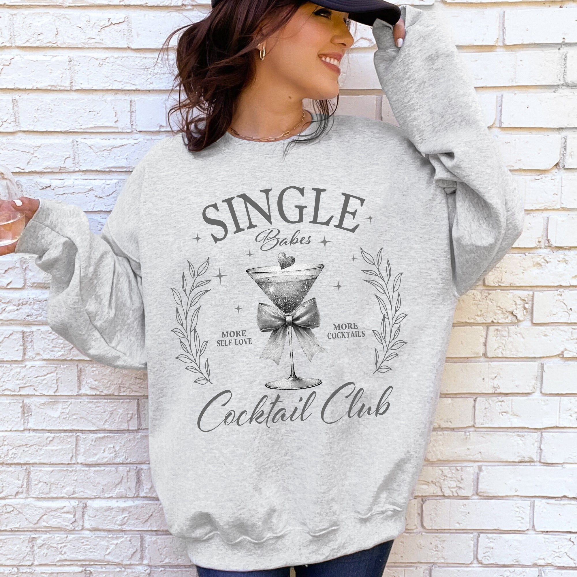 Single Babes Cocktail Club Positivity Self Love Cozy Fleece Soft Everyday Wear Sweatshirt