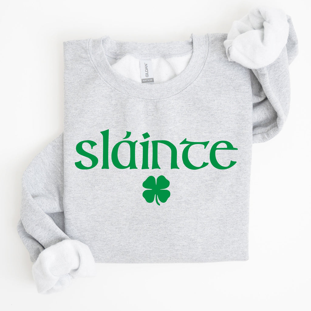 Slainte Health Gaelic Luck St Patrick's Day Slainte Health Gaelic Luck St Patrick's Day Sweatshirt