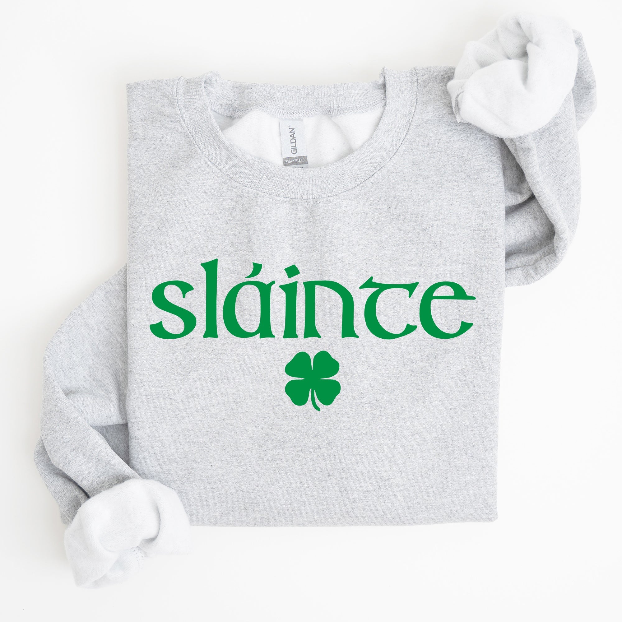 Slainte Health Gaelic Luck St Patrick's Day Slainte Health Gaelic Luck St Patrick's Day Sweatshirt