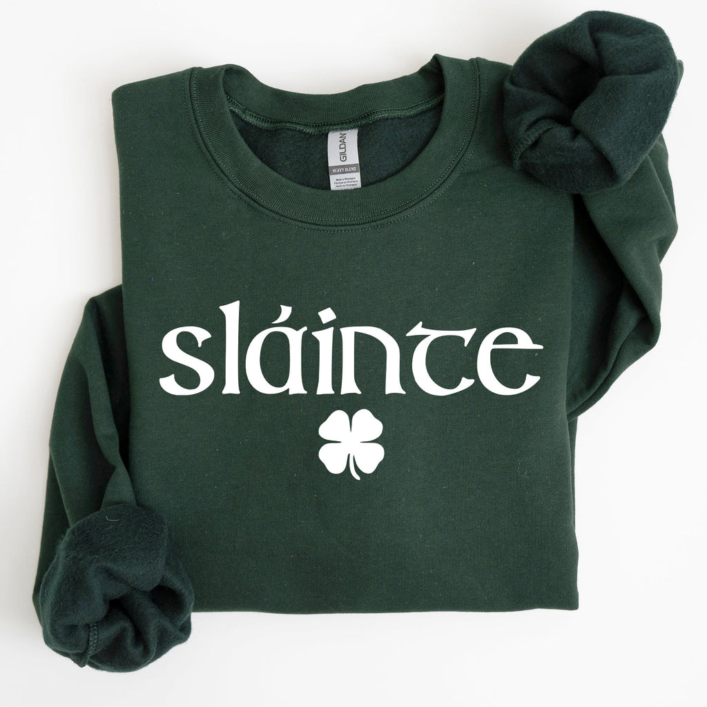 Slainte Health Gaelic Luck St Patrick's Day Slainte Health Gaelic Luck St Patrick's Day Sweatshirt