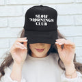 Slow Mornings Club Trucker Hat