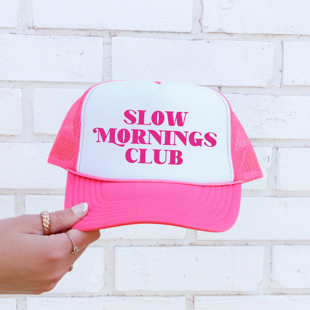 Slow Mornings Club Trucker Hat