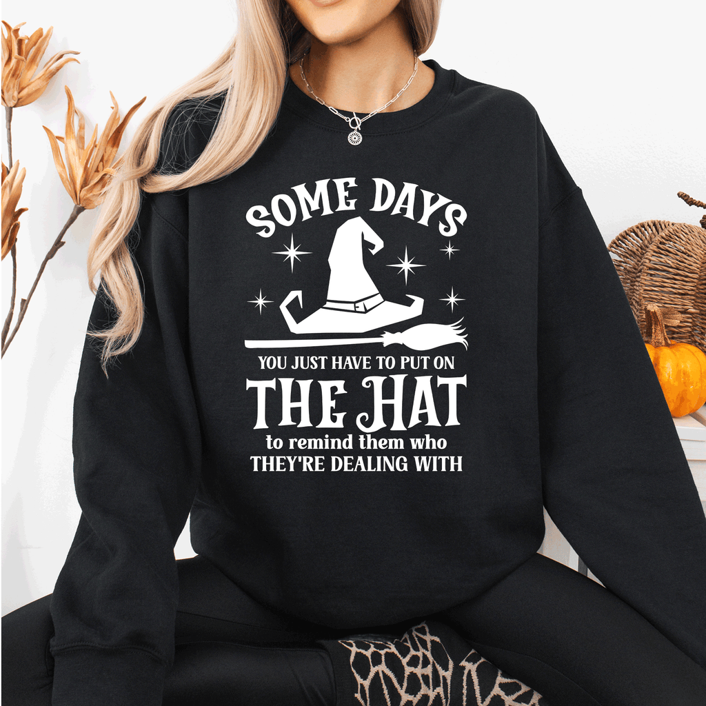 Some Days You Have To Put On The Hat Halloween Witch Cozy Spooky Ultra Sweatshirt