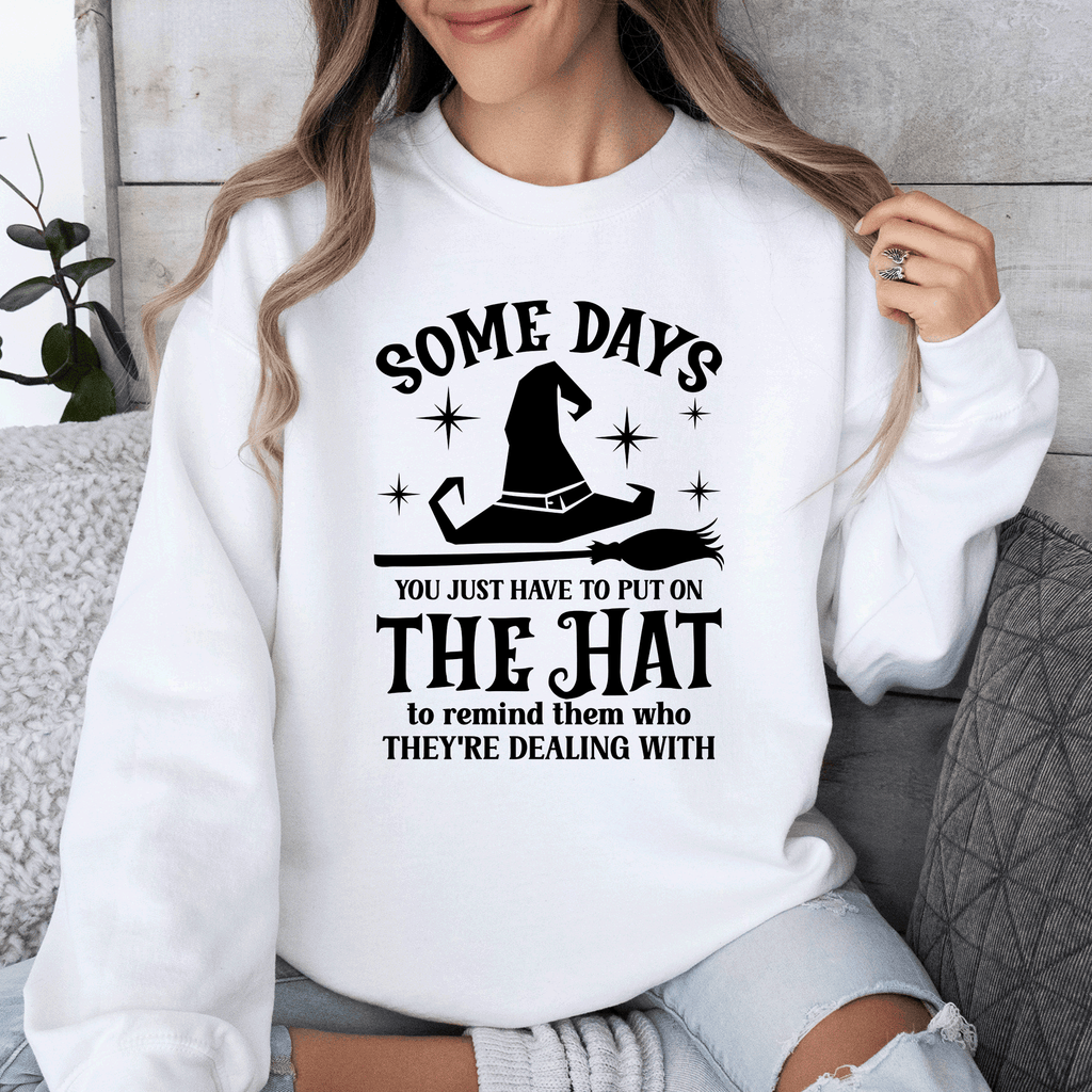 Some Days You Have To Put On The Hat Halloween Witch Cozy Spooky Ultra Sweatshirt