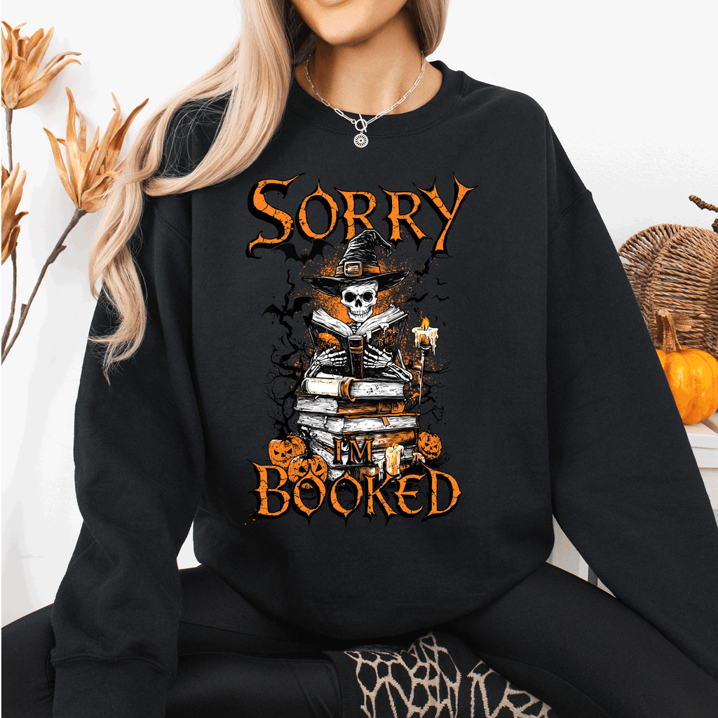 Sorry I'm Booked, Skeleton, Halloween, Library, Reading, Spooky Book Club Vibe Sweatshirt