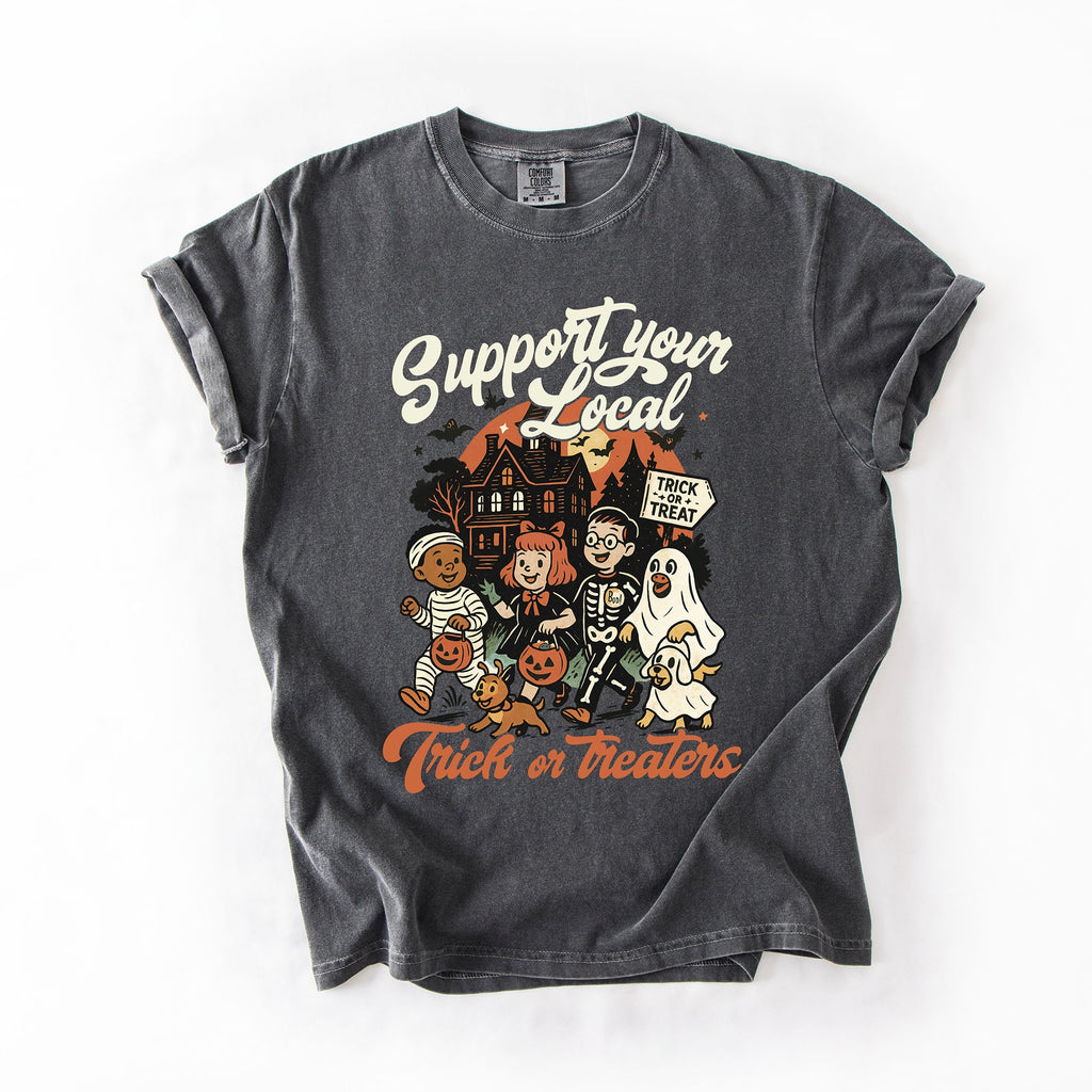 Support Your Local Trick or Treaters Halloween Costume Night Edition Comfort Colors Tee