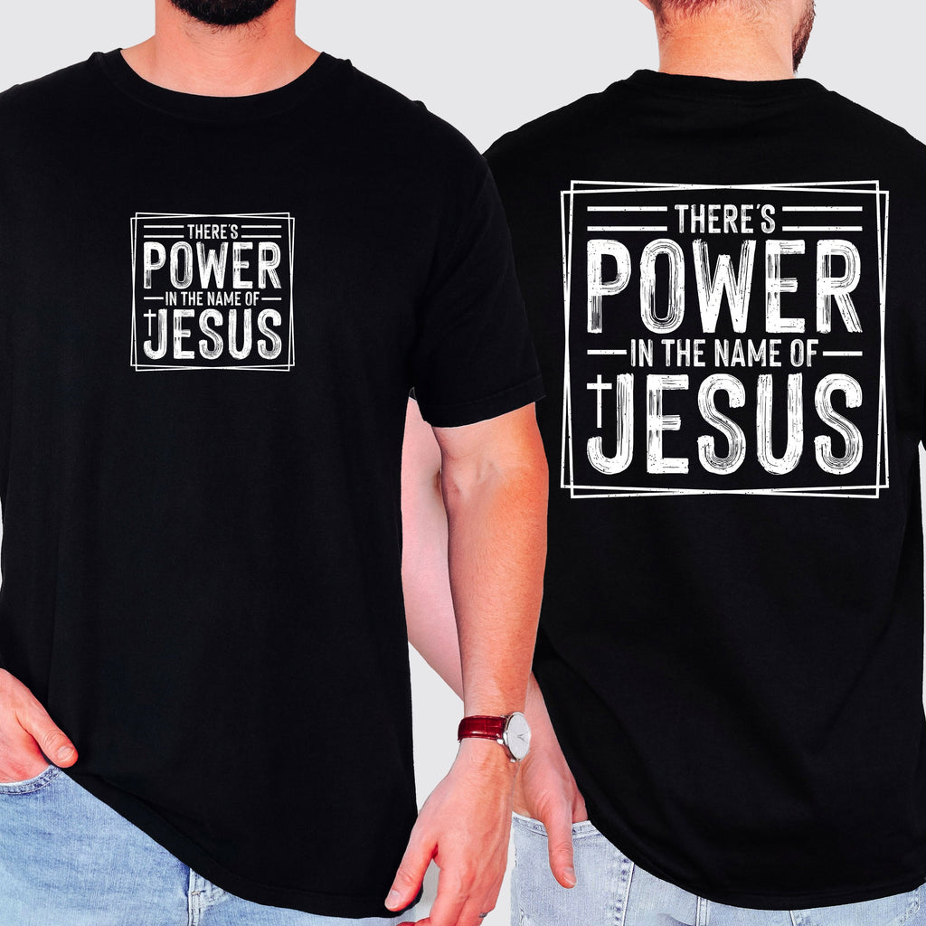 There's Power In The Name Of Jesus Faith Gospel Prayer Scripture Comfort Colors Tee