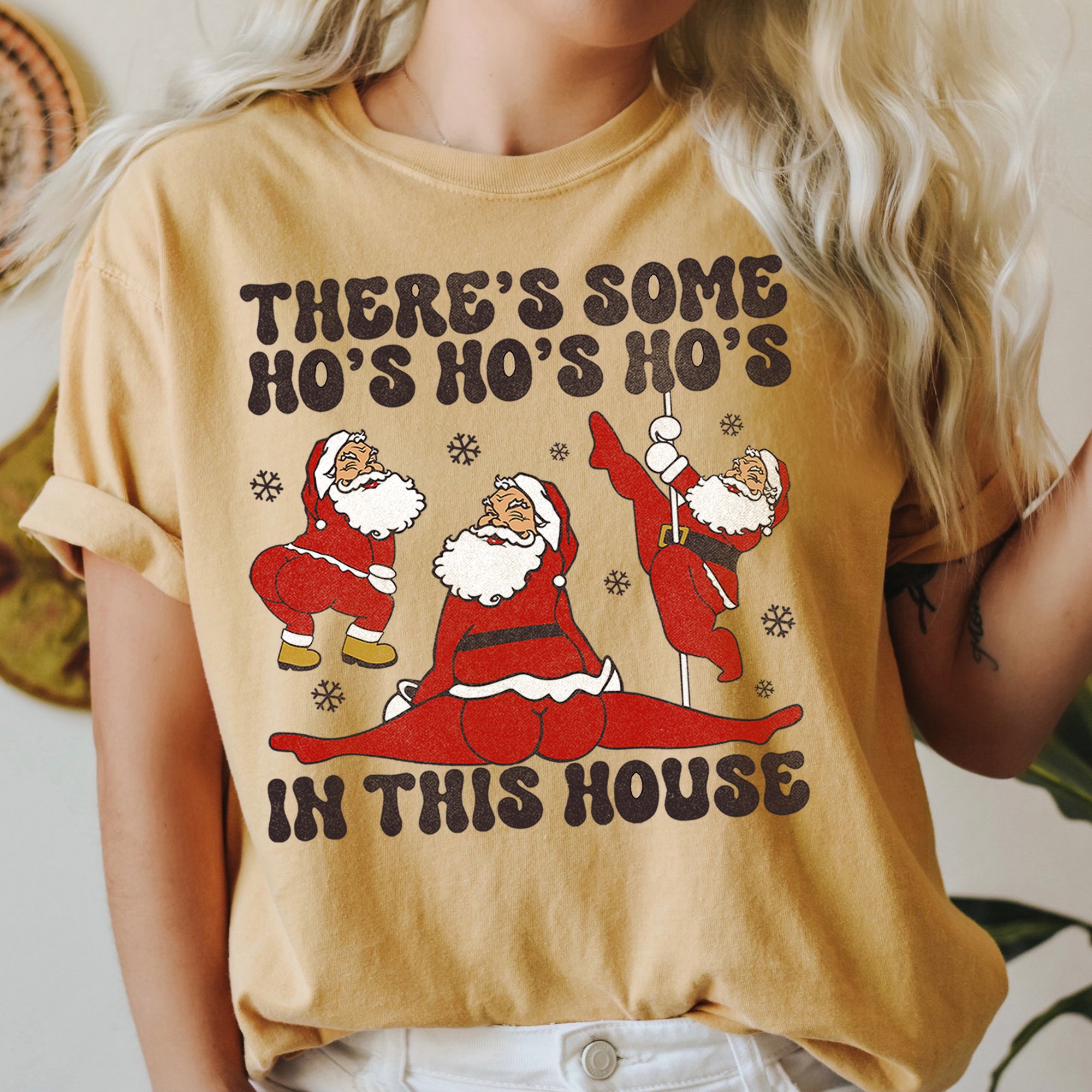 There's Some Ho's In This House Santa Dancing Twerk Retro Naughty Comfort Colors Tee