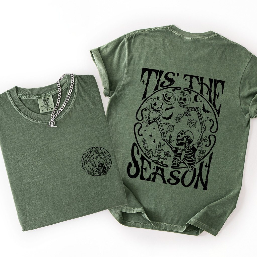 Tis The Season Front And Back Spooky Skeleton Funny Halloween Graphic Illustration Comfort Colors Tee