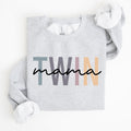 Twin Mama Mom Of Twins Motherhood Proud Forever Striving Everyday Joyful Comfort For Moms Sweatshirt