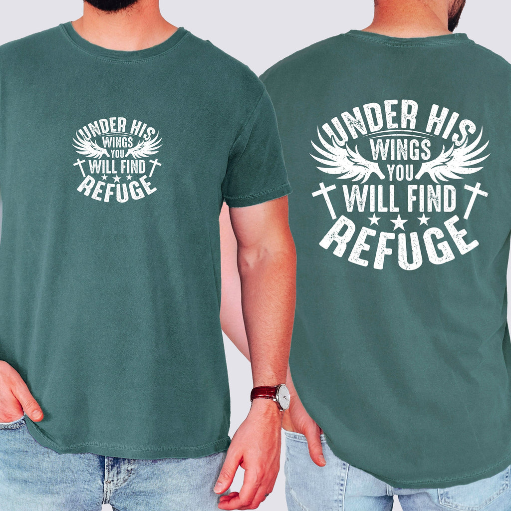 Under His Wings You Will Find Refuge Christian Gospel Verse Inspirational Hope Faith Family Comfort Colors Tee