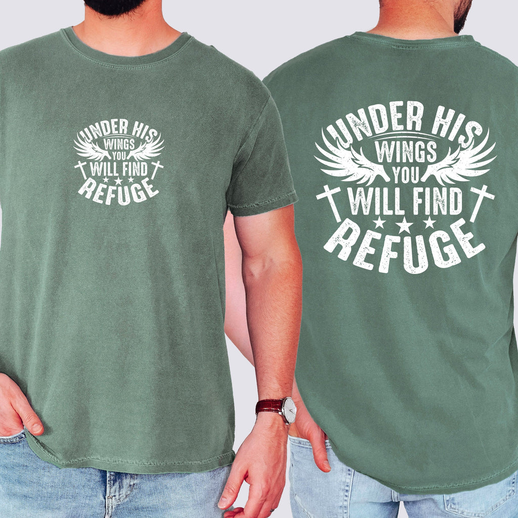 Under His Wings You Will Find Refuge Christian Gospel Verse Inspirational Hope Faith Family Comfort Colors Tee