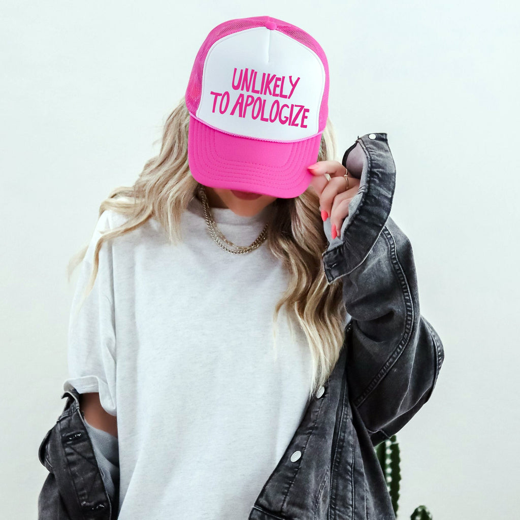 Unlikely To Apologize, Sassy, Bold, Bright Pink Attitude For Standout Everyday Wear Trucker Hat