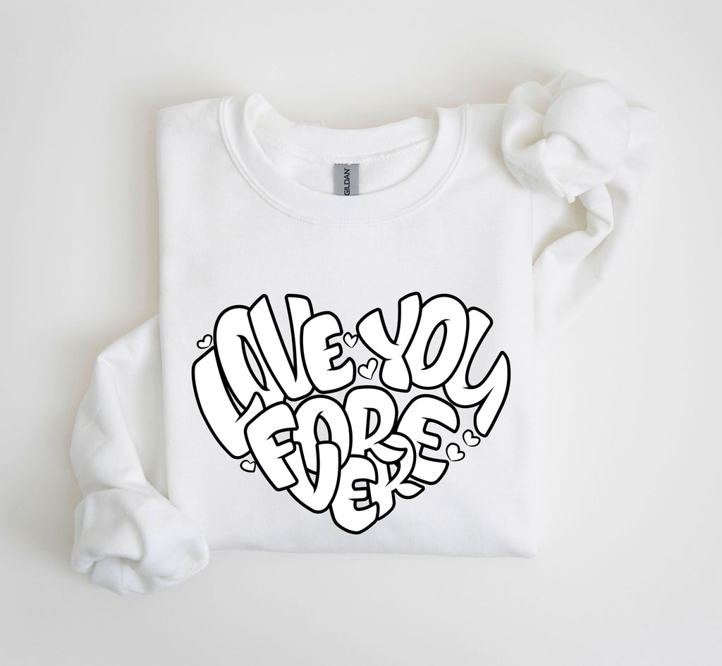 I Love You Forever Retro Valentine's Day Graphic Sweatshirt Vintage Inspired Cozy Fleece Lined Plush Comfort Warmth