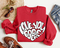 I Love You Forever Retro Valentine's Day Graphic Sweatshirt Vintage Inspired Cozy Fleece Lined Plush Comfort Warmth