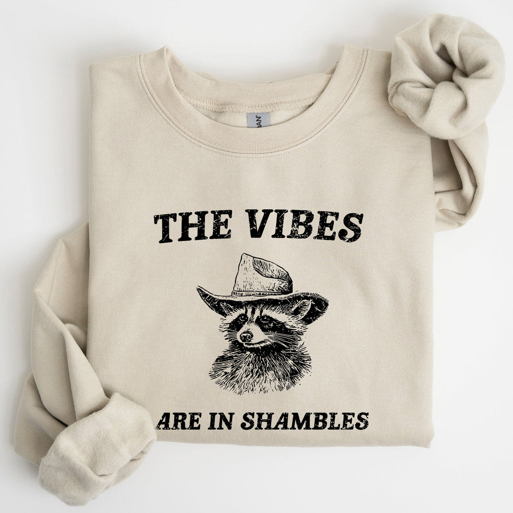 Vibes Are In Shambles Raccoon Meme Collector's Edition Cozy Nights Limited Run Sweatshirt